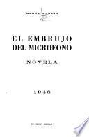 El embrujo del microf́ono