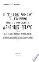 El esfuerzo medular del Krausismo frente a la obra gigante de Menéndez Pelayo; un arbitrario texto orteguiano