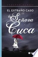 Libro El extraño caso de la señora Cuca
