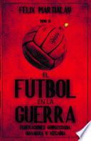 El fútbol en la guerra (III). Federaciones guipuzcoana, navarra y vizcaína