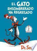 El Gato ensombrerado ha regresado (The Cat in the Hat Comes Back Spanish Edition)