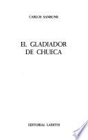 El gladiador de Chueca