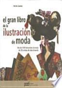 El gran libro de la ilustracin de moda / The Great Book of fashion illustration