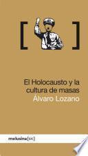El Holocausto y la cultura de masas