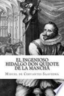 El ingenioso hidalgo Don Quijote de la Mancha / The Ingenious Gentleman Don Quijote of La Mancha