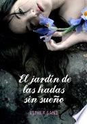 El jardín de las hadas sin sueño (El bosque 2)