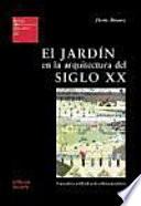 El jardín en la arquitectura del siglo XX