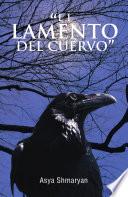 EL LAMENTO DEL CUERVO