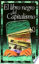El libro negro del capitalismo