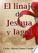 El linaje de Jeshua & Iagol