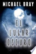 El lugar oscuro