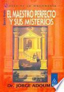 El Maestro Perfecto y sus Misterios