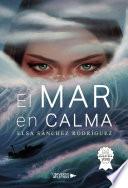 El mar en calma