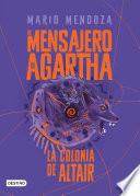 El mensajero de Agartha 4. La colonia de Altair