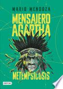 El mensajero de Agartha 6. Metempsicosis