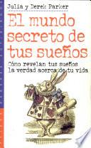 El mundo secreto de tus sueños