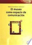 El museo como espacio de la comunicación
