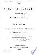 El Nuevo Testamento de Nuestro Señor Jesucristo, traducido en español