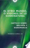 El Otro Mundo; O, Visiones De Lo Sobrenatural