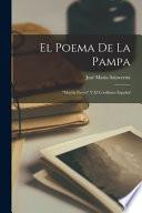 El Poema De La Pampa: Martín Fierro Y El Criollismo Español