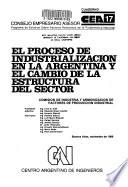 El Proceso de industrialización en la Argentina y el cambio de la estructura del sector