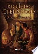 EL RECUERDO DE LA ETERNIDAD. (I) LA SAGRADA BÚSQUEDA