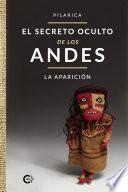 El secreto oculto de los Andes - La aparición