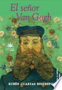 El señor Van Gogh