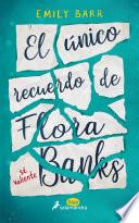 El único recuerdo de Flora Banks