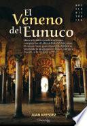 El veneno del Eunuco