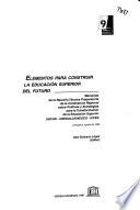 Elementos para construir la educación superior del futuro