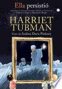 Ella persistió: Harriet Tubman