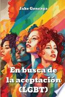 En busca de la aceptación (LGBT)