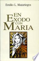En éxodo con María