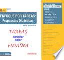 Enfoque por tareas: Propuestas didácticas. Tareas: aprender, hacer, español