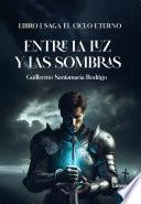 Entre la luz y las sombras