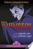 Entre vampiros anda el cuento