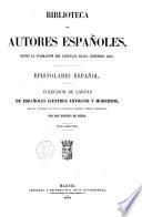 Epistolario español colección de cartas de espanoles ilustres antiguos y modernos recogida y ordenada con notas y aclaraciones historicas, criticas y biograficas por Don Eugenio de Ochoa