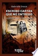 Escribo cartas que no entrego