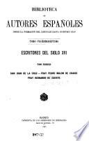 Escritores del siglo XVI ...: San Juan de la Cruz. Fray Pedro Malon de Chaide. Fray Hernando de Zárate