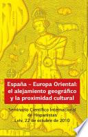 España – Europa Oriental: el alejamiento geográfico y la proximidad cultural