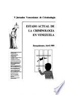 Estado actual de criminologia en Venezuela