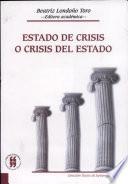 Estado de crisis o crisis del estado