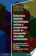 Estructura modular, metodologías activas y compromiso social en innovación educativa universitaria
