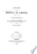 Estudios sobre la historia de America