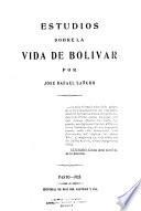Estudios sobre la vida de Bolívar