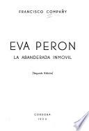 Eva Perón, la abanderada inmóvil