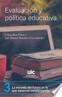 Evaluación y política educativa