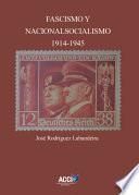 Fascismo y nacionalsocialismo 1914-1945