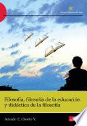 Filosofía, filosofía de la educación y didáctica de la filosofía